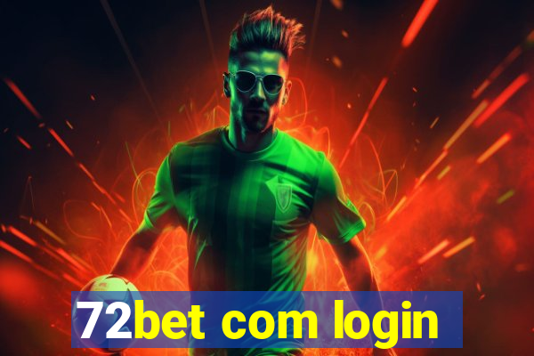 72bet com login